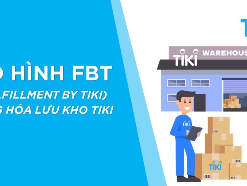 mô hình lưu kho bán hàng FBT Tiki